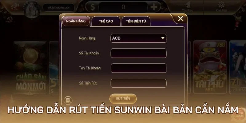 Hướng dẫn rút tiền Sunwin