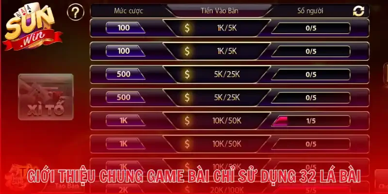 Giới thiệu chung game bài chỉ sử dụng 32 lá bài 